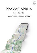 Pravac Srbija : knjiga neviđenih bisera